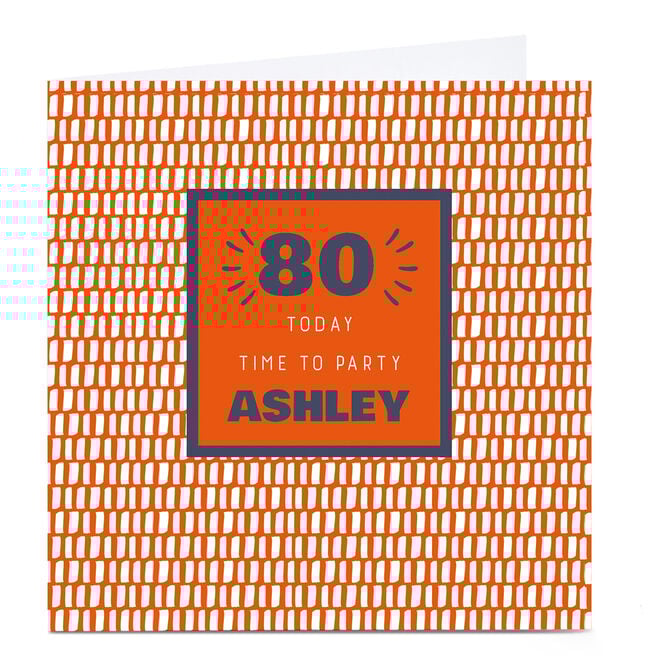 Personalised 80th Birthday Card - Time To Party Orange, Editable Age